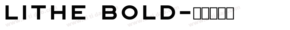 Lithe Bold字体转换
